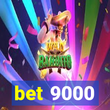 bet 9000